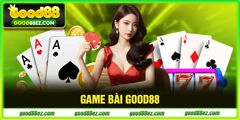 Game bài GOOD88